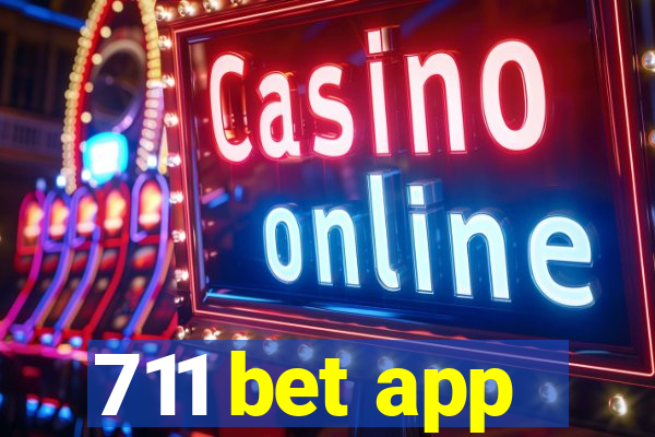 711 bet app